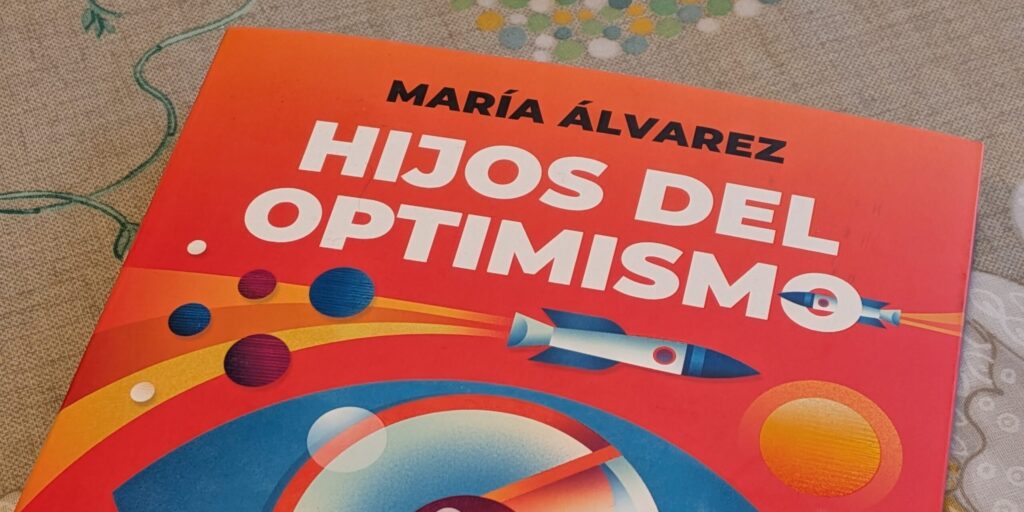 Hijos del optimismo